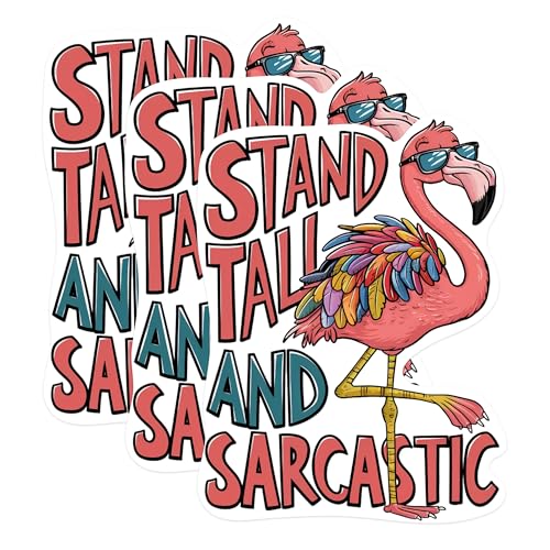 (3 Pack) Flamingo Decals - Sarcastic Flamingo - Stand Tall - Laptop Decal - 3 Inches On Longest Side - Easy Peel & Apply - Made in USA - 3MCS1018