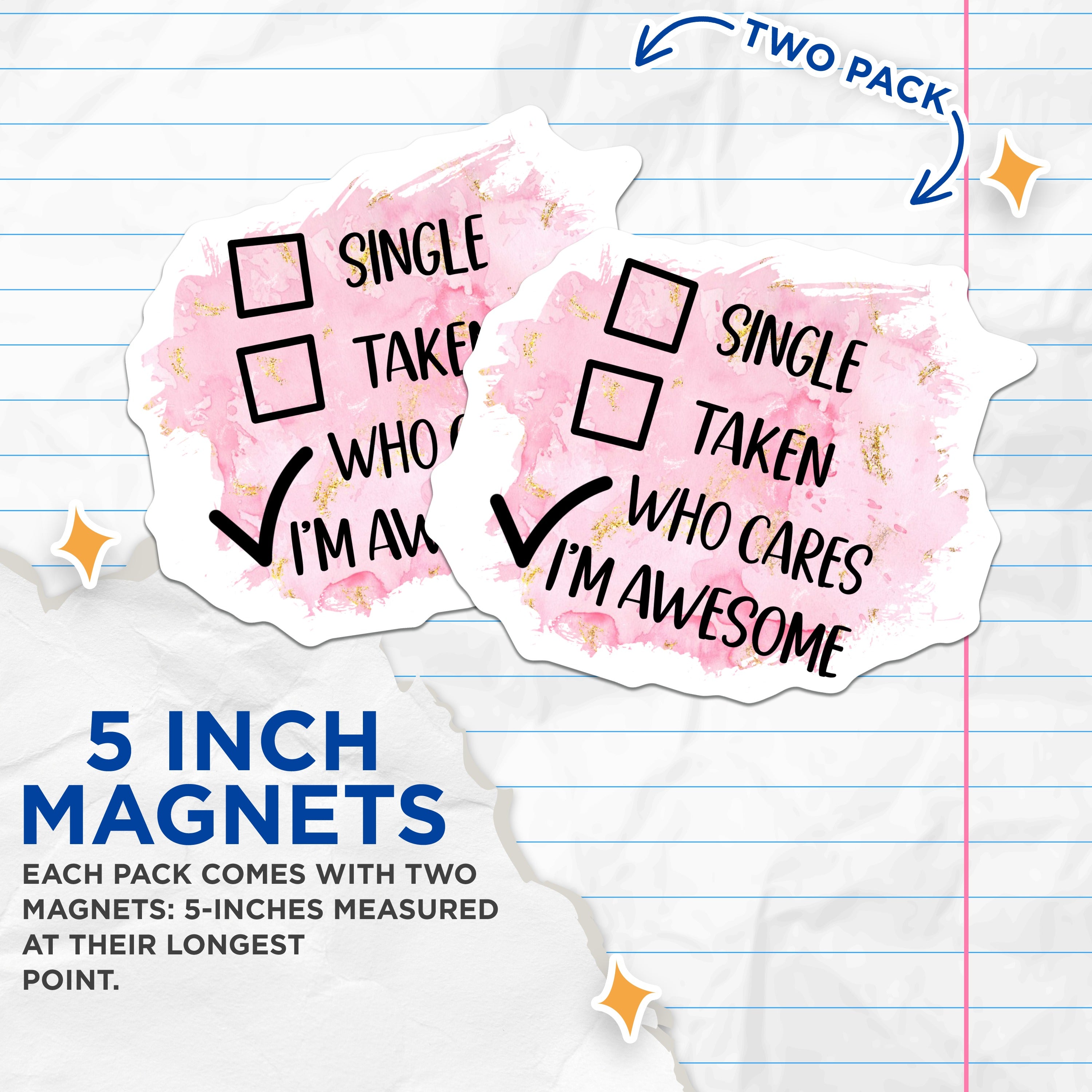 (2 Pack) Who Cares I'm Awesome Magnets - Funny Single Taken Humor - Self Love Confidence Refrigerator Decor - 5 Inches On Longest Side - Thick Durable Magnet - Made in USA - MAG36679