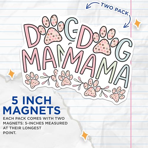 (2 Pack) Dog Mama Magnets - Cute Dog Paw Print - Canine Lover - Dog Enthusiast - 5" On Longest Side - for Cars, Fridges, Toolboxes - Made in USA - MAG6727