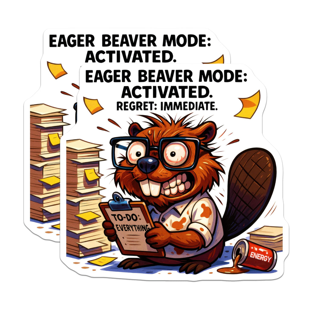(2 Pack) Eager Beaver Magnets - Funny Work Humor Decor - Overwhelmed Employee Desk Decor Item - 5 Inches On Longest Side - Thick Durable Magnet - Made in USA - MAG22368