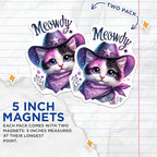 (2 Pack) Meowdy Cat Magnets - Cute Cat - Kawaii Kitten Magnet - Adorable Animal Magnets - Cat Lover Gift - 5" On Longest Side - for Cars, Fridges, Toolboxes - Made in USA - MAG4589