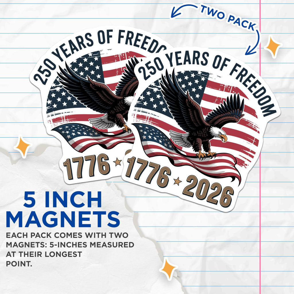 (2 Pack) 250 Years Freedom Magnets - American Eagle Flag - Patriotic USA Bicentennial Decor - 5 Inches On Longest Side - Thick Durable Magnet - Made in USA - MAG20761