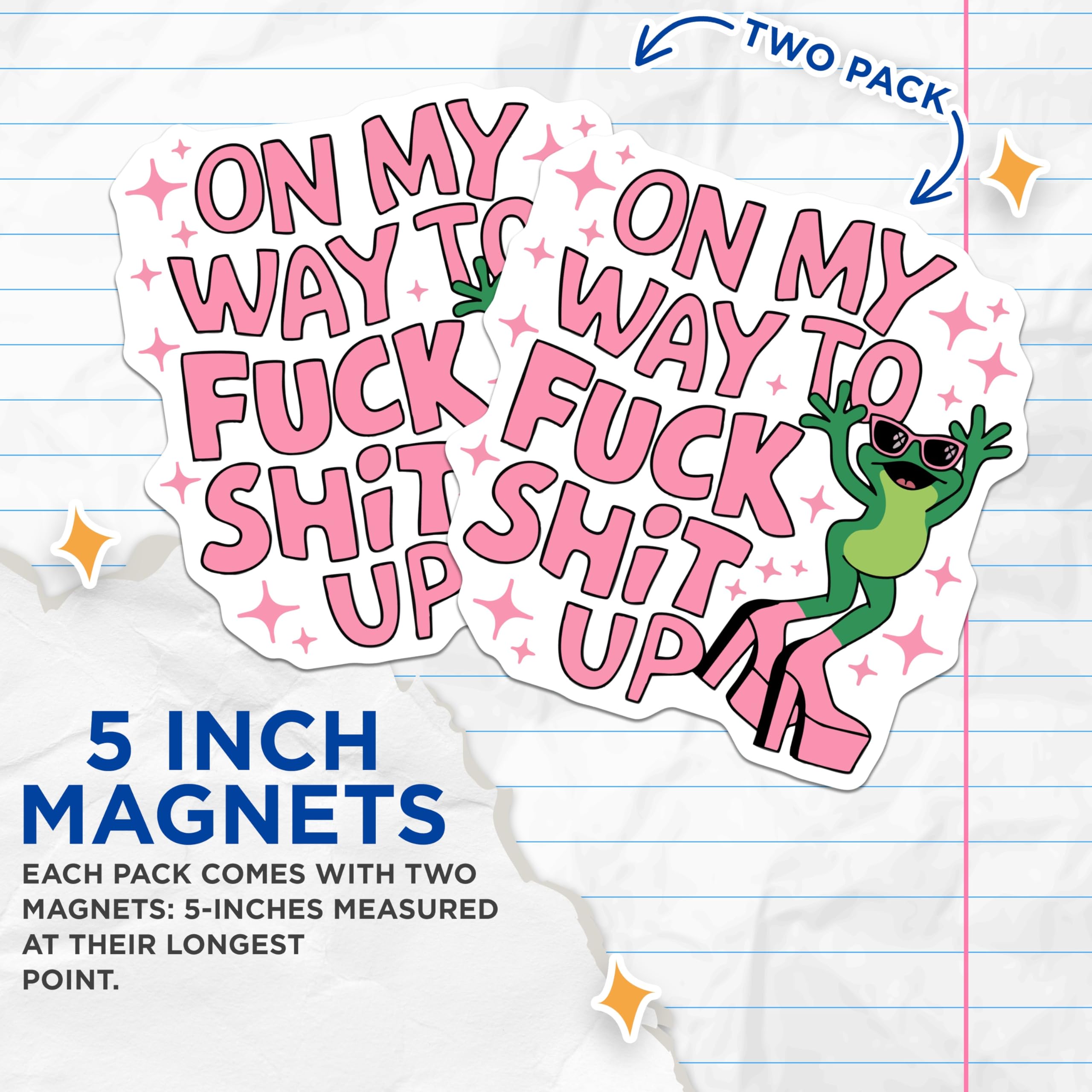 (2 Pack) Sassy Frog Magnets - On My Way to Fuck Shit Up Quote - Funny Saying Magnets - Bold Statement Magnet Decor - 5 Inches On Longest Side - Thick Durable Magnet - Made in USA - MAG21290