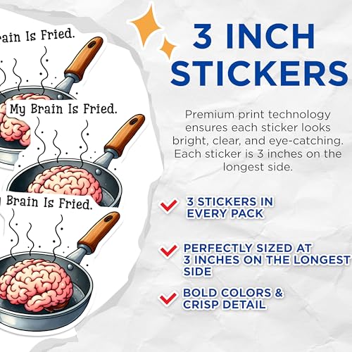 (3 Pack) Fried Brain Decals - Funny Meme Decal - Mental Health Awareness - 3 Inches On Longest Side - Easy Peel & Apply - Made in USA - 3MCS6364