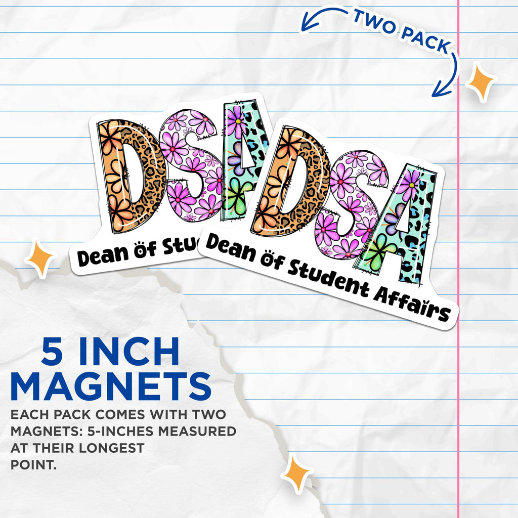 (2 Pack) Dean of Student Affairs Magnets - DSA Flower - School Staff Appreciation Gifts - 5" On Longest Side - Premium Magnet - for Cars, Refrigerators, Toolboxes, Lockers - Made in USA - MAG15319