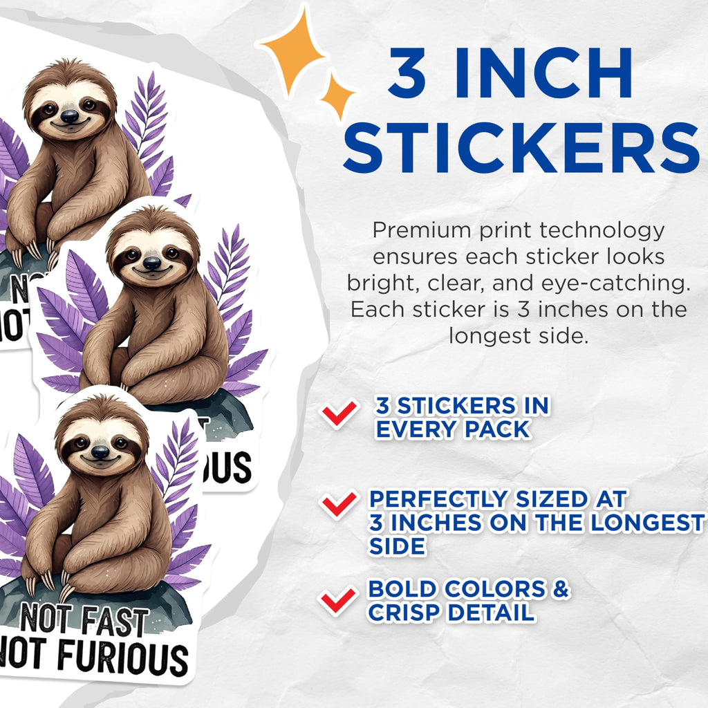 (3 Pack) Sloth Decals - Funny Sloth Stickers - Not Fast Not Furious - 3 Inches On Longest Side - Easy Peel & Apply - Made in USA - 3MCS2924