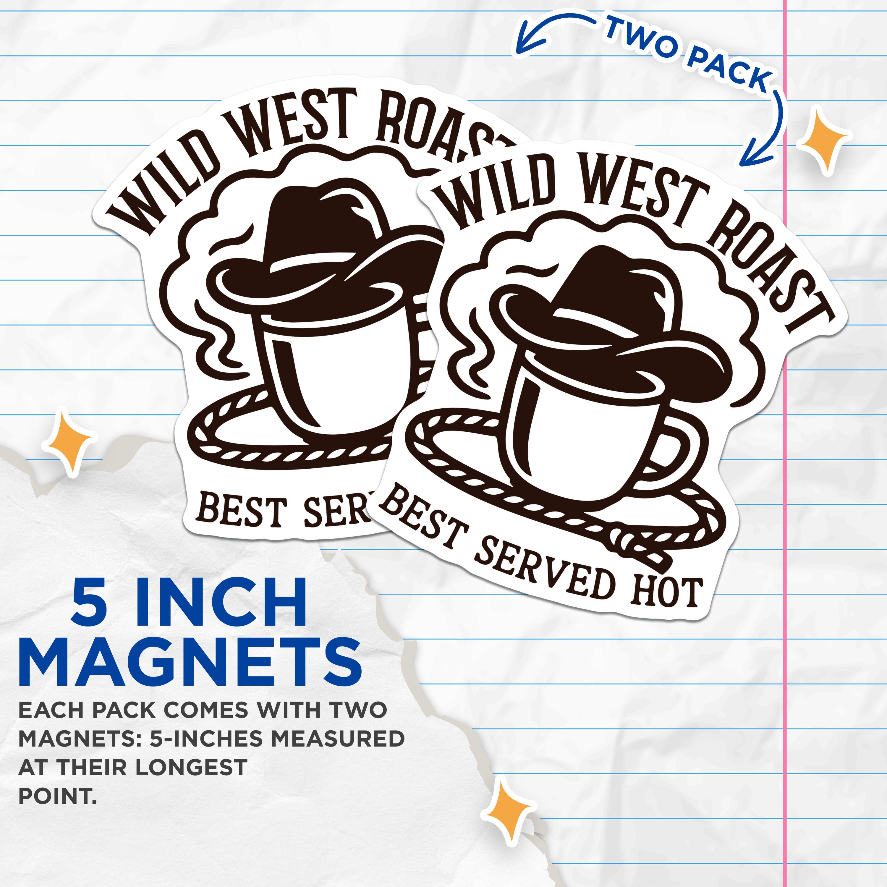 (2 Pack) Wild West Roast Coffee Magnets - Cowboy Hat Barista Kitchen Decor - Rustic Farmhouse Ranch Style Home Accent - 5 Inches On Longest Side - Thick Durable Magnet - Made in USA - MAG39917