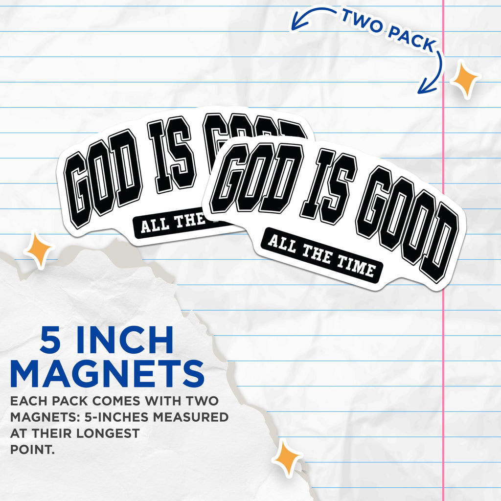 (2 Pack) God is Good All The Time Magnets - Christian Faith Affirmation - Inspirational Spiritual Decor - 5 Inches On Longest Side - Thick Durable Magnet - Made in USA - MAG24614