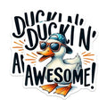 (2 Pack) Duckin' Awesome Stickers - Funny Animal Sticker - Cute Duck Sticker - Quirky Sticker - Waterproof Vinyl Sticker - 5" On Longest Side - Sticks to Smooth Flat Surfaces - Made in USA - BMCS6334