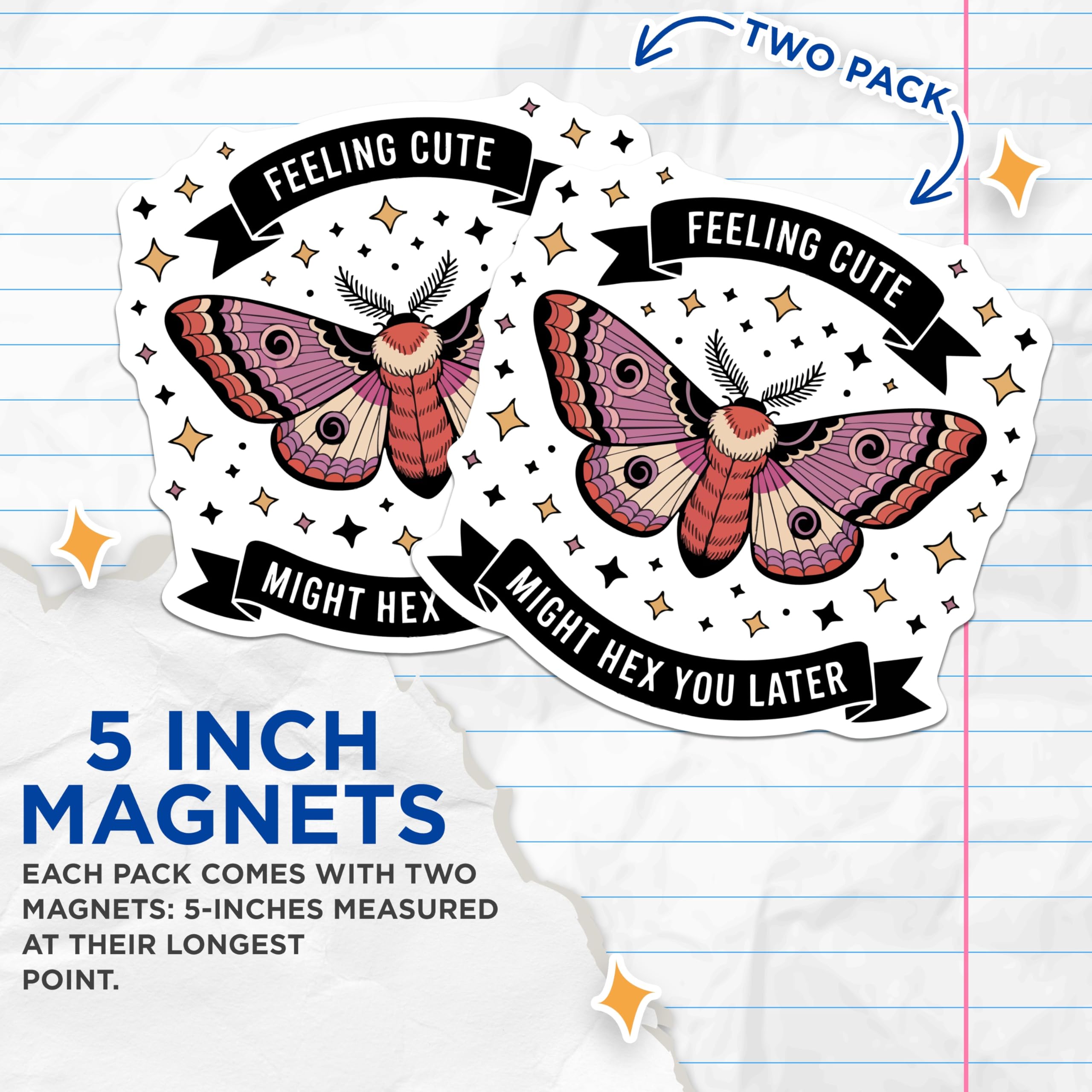 (2 Pack) Feeling Cute Hex Magnets - Moth Quote Decor - Witchy Humor Accessory - Quirky Refrigerator Art - 5 Inches On Longest Side - Thick Durable Magnet - Made in USA - MAG21306