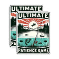 (2 Pack) Ultimate Patience Game Stickers - Fishing Enthusiast Stickers - Outdoor Fishing Adventure Stickers - 5" On Longest Side - Sticks to Any Smooth Flat Surface - Made in USA - BMCS2620