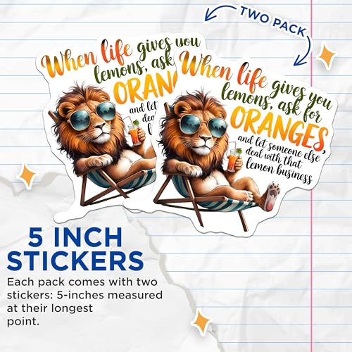(2 Pack) Funny Lion Stickers - Inspirational Animal Quote - Life Lemons Saying Sticker - 5" On Longest Side - Sticks to Smooth Flat Surfaces - Made in USA - BMCS8763