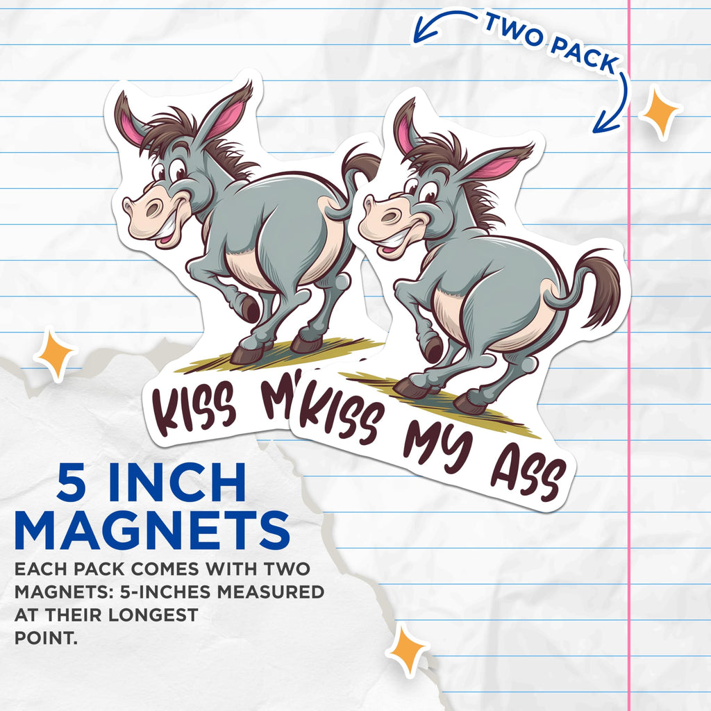 (2 Pack) Kiss My Ass Magnets - Funny Animal Magnets - Humorous Donkey Magnets - 5" On Longest Side - for Cars, Refrigerators, Toolboxes, Lockers - Made in USA BMCS3330