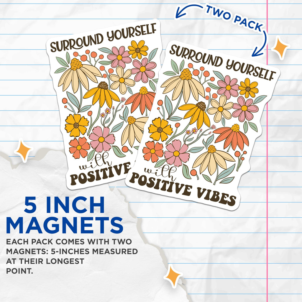 (2 Pack) Positive Vibes Magnets - Floral Illustration - Retro Decor - 5" On Longest Side - Premium Magnet - for Cars, Refrigerators, Toolboxes, Lockers - Made in USA - MAG17719