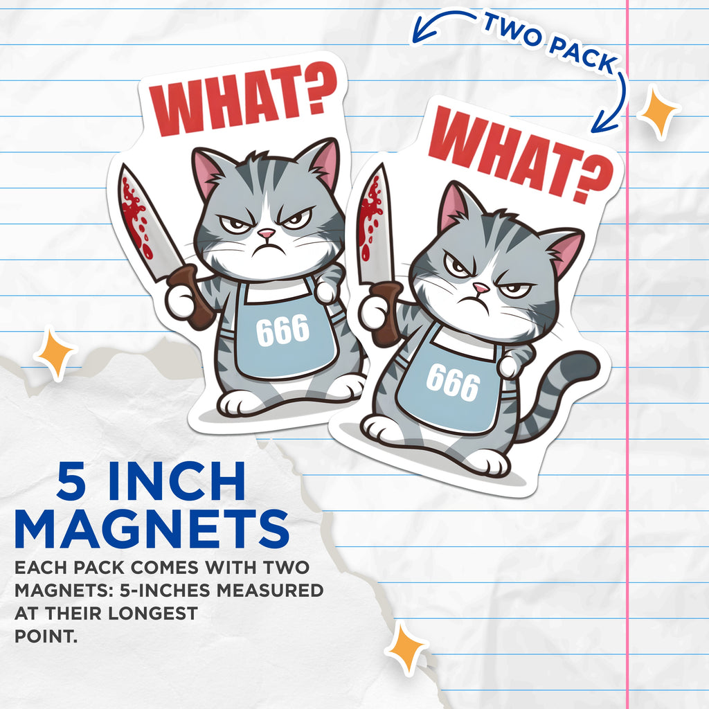 (2 Pack) Funny Cat Magnets - Grumpy Kitty Knife Meme - What Saying Refrigerator Decor for Home - 5 Inches On Longest Side - Thick Durable Magnet - Made in USA - MAG39086