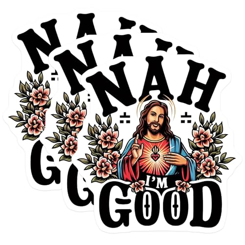 (3 Pack) Nah Im Good Decals - Jesus Meme Decal - Sarcastic Religious Decal - 3 Inches On Longest Side - Easy Peel & Apply - Made in USA - 3MCS2923