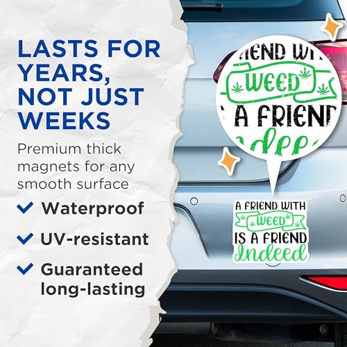 (2 Pack) Weed Friend Magnets - Marijuana Design - Cannabis Lover - Funny Weed Saying - Friends Support - Weed Decoration - 5" On Longest Side - for Cars, Fridges, Toolboxes - Made in USA - MAG7289