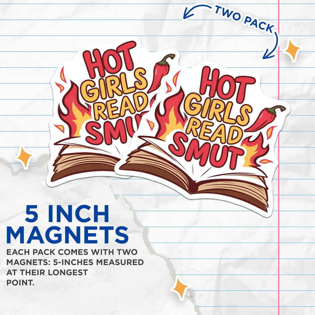 (2 Pack) Hot Girls Read Smut Magnets - Smut Reader Humor - Spicy Bookish Fan Decor - Book Lover Affirmation - 5 Inches On Longest Side - Thick Durable Magnet - Made in USA - MAG23119