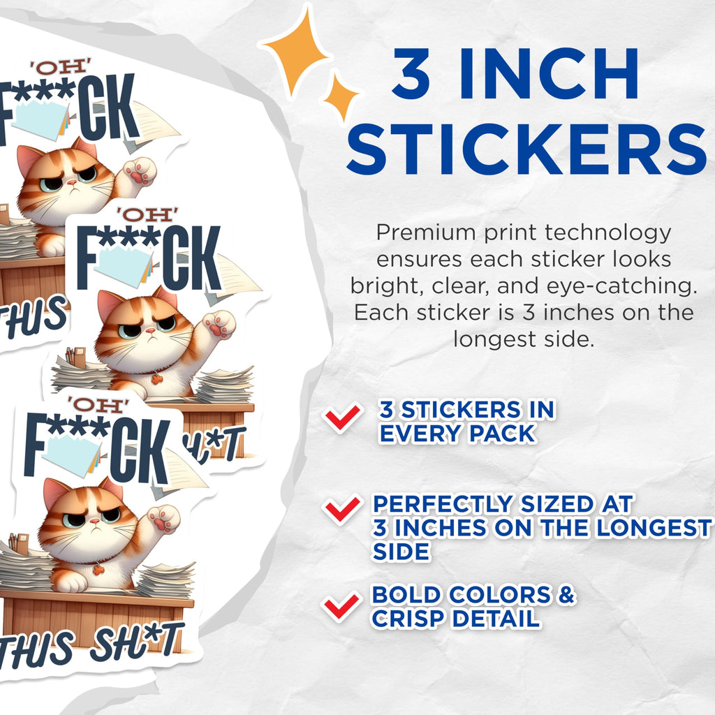 (3 Pack) Funny Cat Decals - Oh F Decal - Office Humor - 3 Inches On Longest Side - Easy Peel & Apply - Made in USA - 3MCS4665
