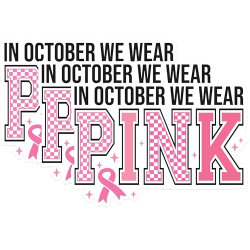 (3 Pack) in October We Wear Pink Decals - Breast Cancer Awareness Decal - Laptop Decal - 3 Inches On Longest Side - Easy Peel & Apply - Made in USA - 3MCS1319