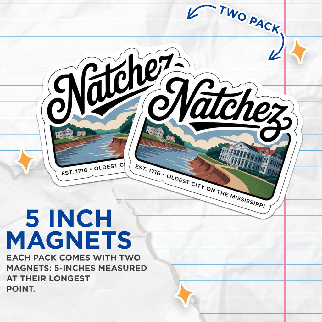 (2 Pack) Natchez Mississippi Magnets - Oldest City - River Town Souvenir - 5" On Longest Side - Premium Magnet - for Cars, Refrigerators, Toolboxes, Lockers - Made in USA - MAG18854