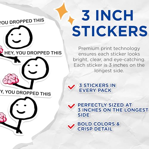 (3 Pack) Hey You Dropped This Decals - Funny Brain Decals - Stick Figure Humor - 3 Inches On Longest Side - Easy Peel & Apply - Made in USA - 3MCS0524