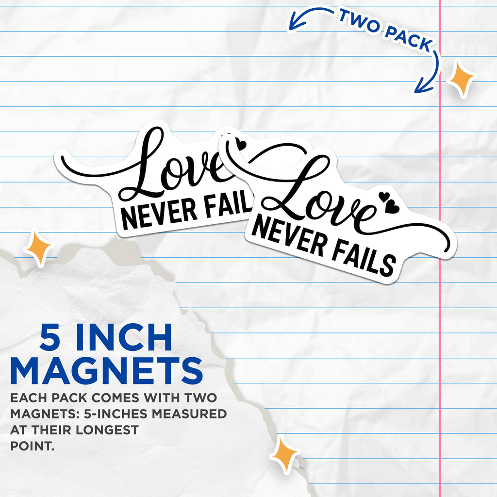 (2 Pack) Love Never Fails Magnets - Christian Quote Decor - Inspirational Kitchen Refrigerator Art - Faith Based Scripture - 5 Inches On Longest Side - Thick Durable Magnet - Made in USA - MAG39295