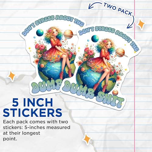 (2 Pack) Don't Stress Stickers - 5" On Longest Side - Sticks to Smooth Flat Surfaces - Made in USA - BMCS9038 - BMCS9038
