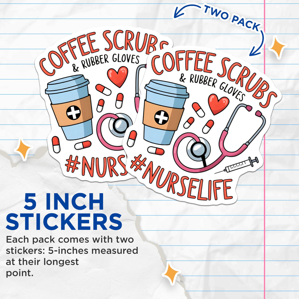 (2 Pack) Coffee Scrubs and Rubber Gloves Stickers - Nurse Life - Medical Themed - Stethoscope and Syringe - 5" On Longest Side - Sticks to Smooth Flat Surfaces - Made in USA - BMCS6975