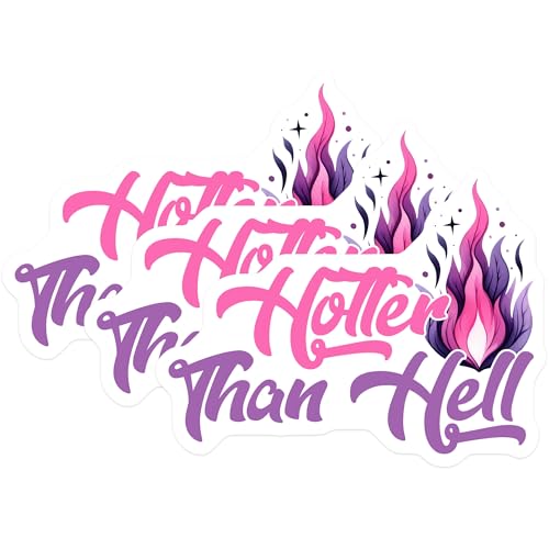 (3 Pack) Hotter Than Hell Decals - Funny Quote - Sarcastic Stickers - 3 Inches On Longest Side - Easy Peel & Apply - Made in USA - 3MCS7107