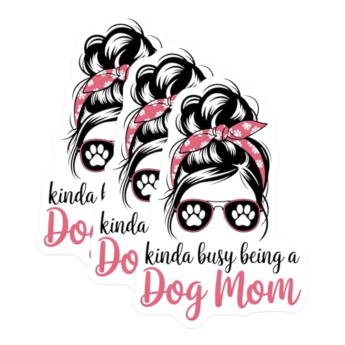 (3 Pack) Dog Mom Life Decals - Kinda Busy - Dog Paw Decal- 3 Inches On Longest Side - Easy Peel & Apply - Made in USA - 3MCS5235