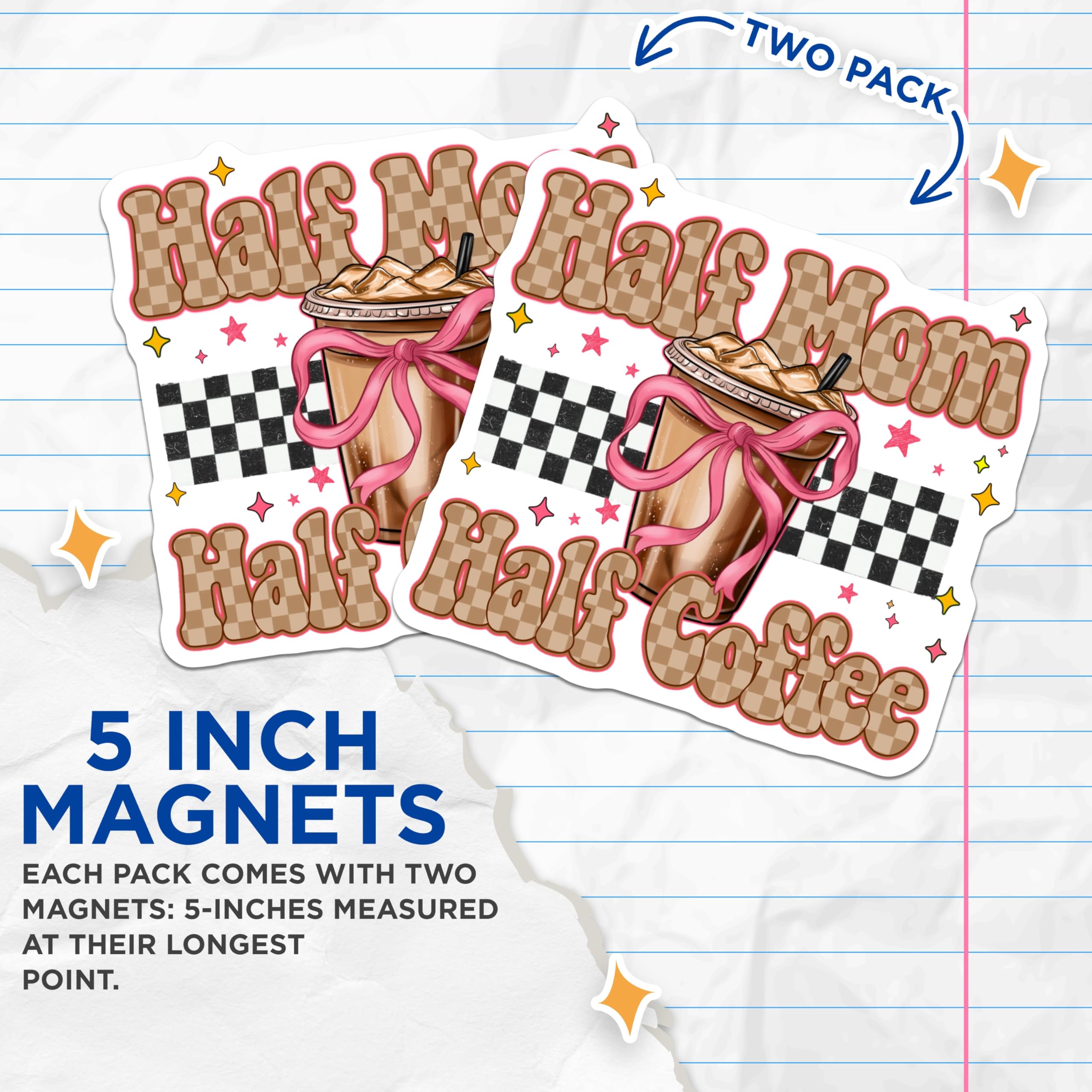 (2 Pack) Half Mom Half Coffee Magnets - Iced Coffee Mom Life Fridge Decor - Humorous Mother's Day Kitchen Accent - 5 Inches On Longest Side - Thick Durable Magnet - Made in USA - MAG28215