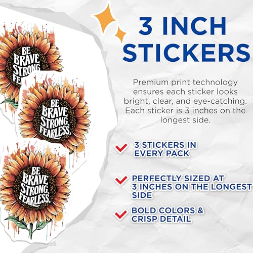 (3 Pack) Sunflower Decals - Be Brave Strong Fearless - Motivational Decals - 3 Inches On Longest Side - Easy Peel & Apply - Made in USA - 3MCS4068
