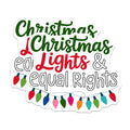 (2 Pack) Christmas Lights Stickers - Equal Rights Decals - Holiday Decorations - 5" On Longest Side - Sticks to Smooth Flat Surfaces - Made in USA - BMCS15256