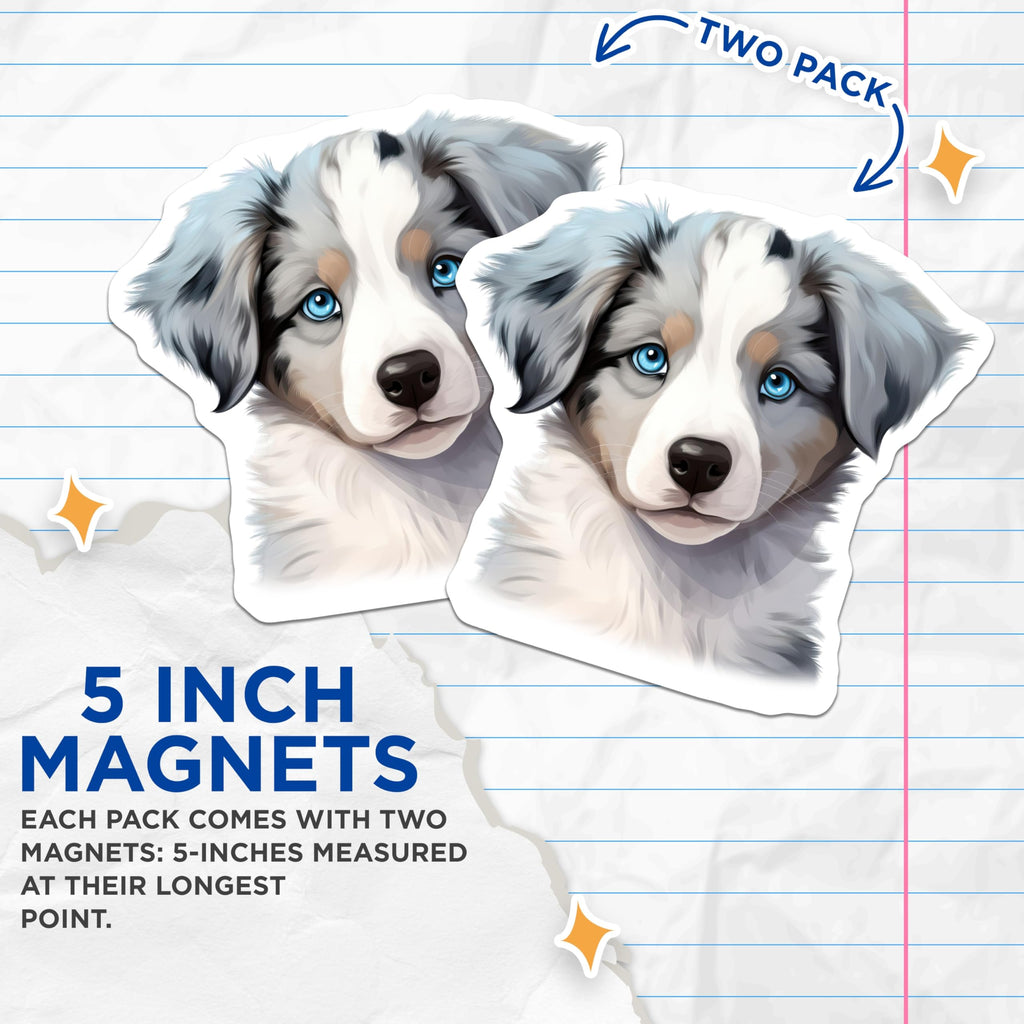 (2 Pack) Australian Shepherd Puppy Magnets - Blue Eyed Aussie Decor - Dog Lover Fridge Accent for Pet Parents - 5 Inches On Longest Side - Thick Durable Magnet - Made in USA - MAG27431