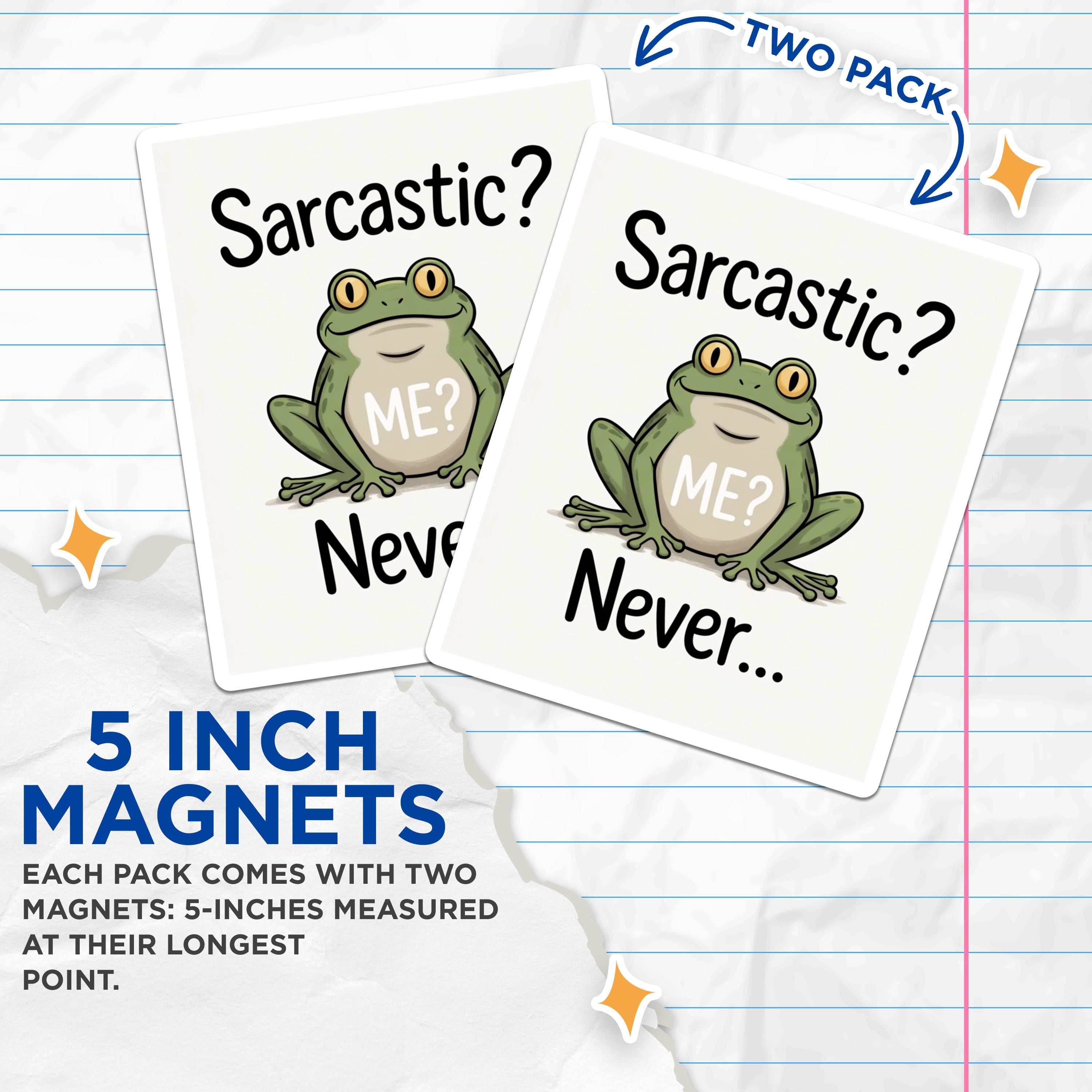 (2 Pack) Sarcastic Frog Magnets - Funny Quote Humor - Witty Fridge Decor - 5 Inches On Longest Side - Thick Durable Magnet - Made in USA - MAG38130