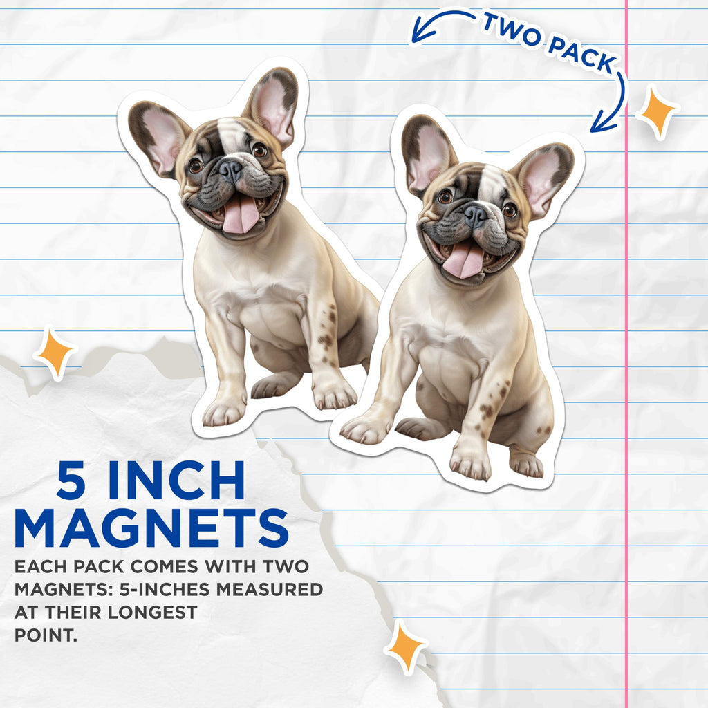 (2 Pack) Happy French Bulldog Magnets - Frenchie Puppy Decor - Dog Lover Refrigerator Magnets - 5 Inches On Longest Side - Thick Durable Magnet - Made in USA - MAG27388