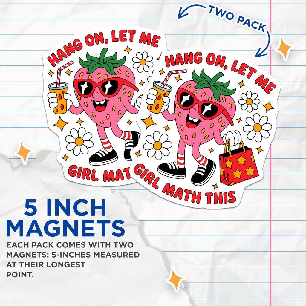 (2 Pack) Girl Math Magnets - Funny Strawberry Meme - Retro Groovy Kitchen Decor - Y2K Aesthetic Fridge Art - 5 Inches On Longest Side - Thick Durable Magnet - Made in USA - MAG21081