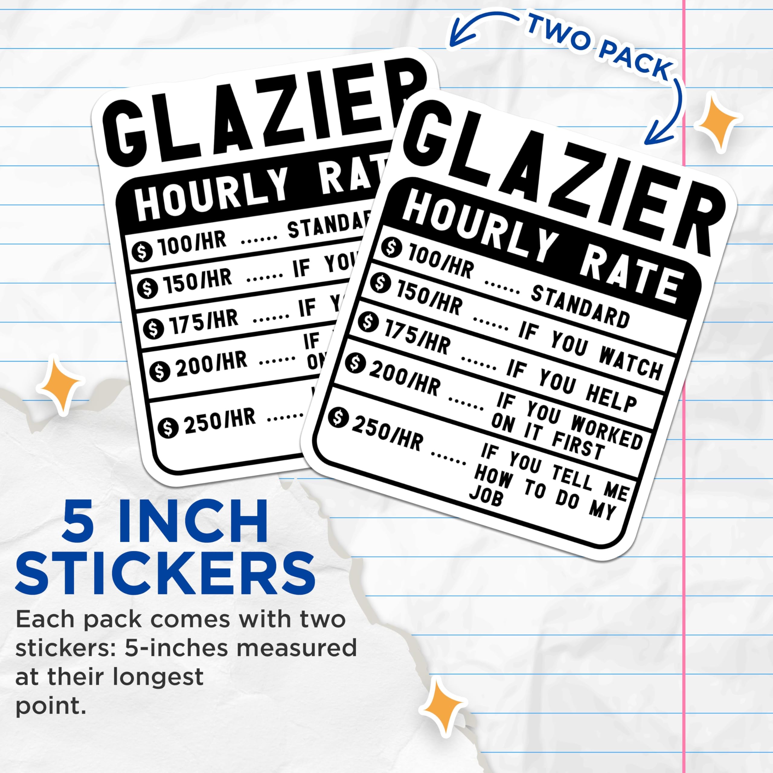 (2 Pack) Glazier Hourly Rate Stickers - Funny Work Rate Stickers - Humorous Contractor Stickers - 5" On Longest Side - Sticks to Smooth Flat Surfaces - Made in USA - BMCS4970