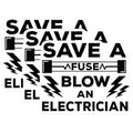 (3 Pack) Save A Fuse Blow an Electrician Decals - Funny Electrician - Electrician Humor - 3 Inches On Longest Side - Easy Peel & Apply - Made in USA - 3MCS4508