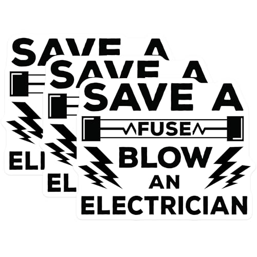 (3 Pack) Save A Fuse Blow an Electrician Decals - Funny Electrician - Electrician Humor - 3 Inches On Longest Side - Easy Peel & Apply - Made in USA - 3MCS4508