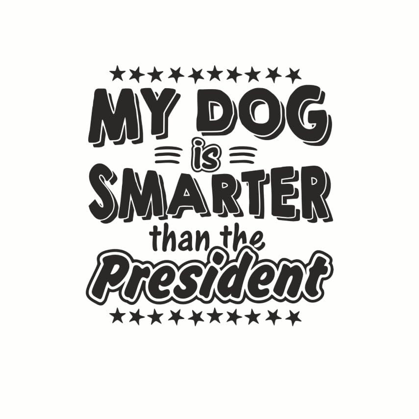 (3 Pack) My Dog Smarter Decals - Political Satire - Funny Dog Lover - 3 Inches On Longest Side - Easy Peel & Apply - Made in USA - 3MCS7772
