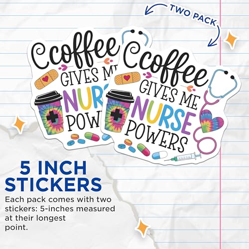 (2 Pack) Coffee Gives Me Nurse Powers Stickers - Nurse Appreciation - Healthcare Worker Vinyl Stickers - 5" On Longest Side - Sticks to Smooth Flat Surfaces - Made in USA - BMCS7152