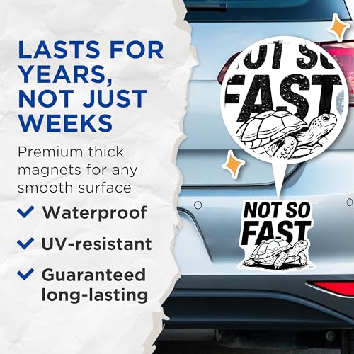 (2 Pack) Not So Fast Magnets - Turtle Design - Funny Motivational Magnets - 5" On Longest Side - for Cars, Fridges, Toolboxes - Made in USA - MAG5605