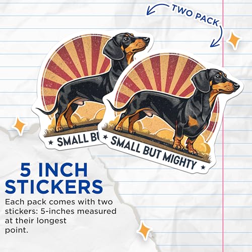 (2 Pack) Small But Mighty Stickers - Dachshund Stickers - Dog Lover Stickers - 5" On Longest Side - Sticks to Smooth Flat Surfaces - Made in USA - BMCS4634