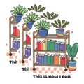 (3 Pack) Book Cart Decals - Plant Lover Stickers - This is How I Roll- 3 Inches On Longest Side - Easy Peel & Apply - Made in USA - 3MCS5913