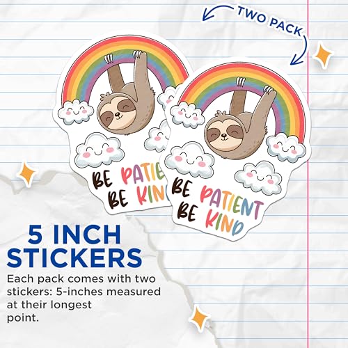 (2 Pack) Be Patient Be Kind Stickers - Cute Sloth Rainbow Stickers - Inspirational Quote Stickers - 5" On Longest Side - Sticks to Any Smooth Flat Surface - Made in USA - BMCS3304