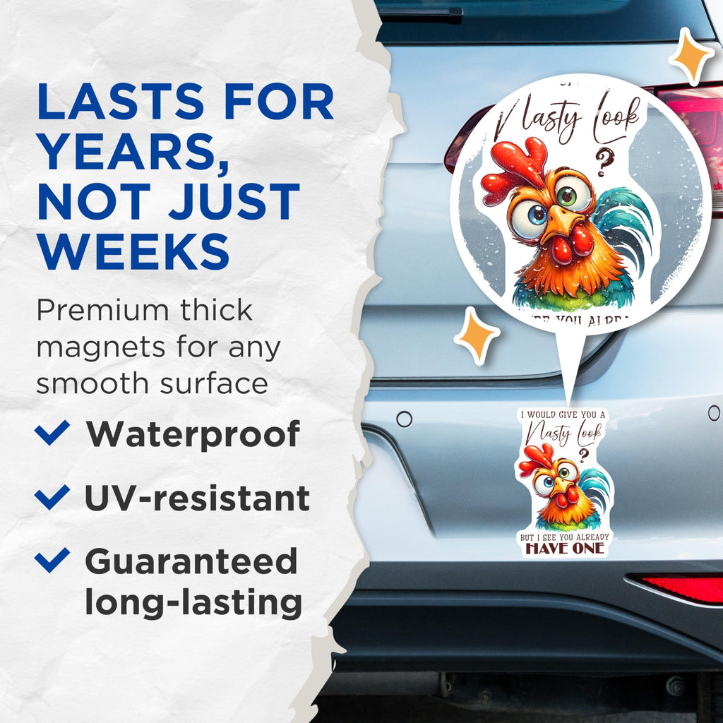 (2 Pack) Funny Chicken Magnets - Nasty Look Quote - Sarcastic Fridge Decor - 5" On Longest Side - Premium Magnet - for Cars, Refrigerators, Toolboxes, Lockers - Made in USA - MAG17013