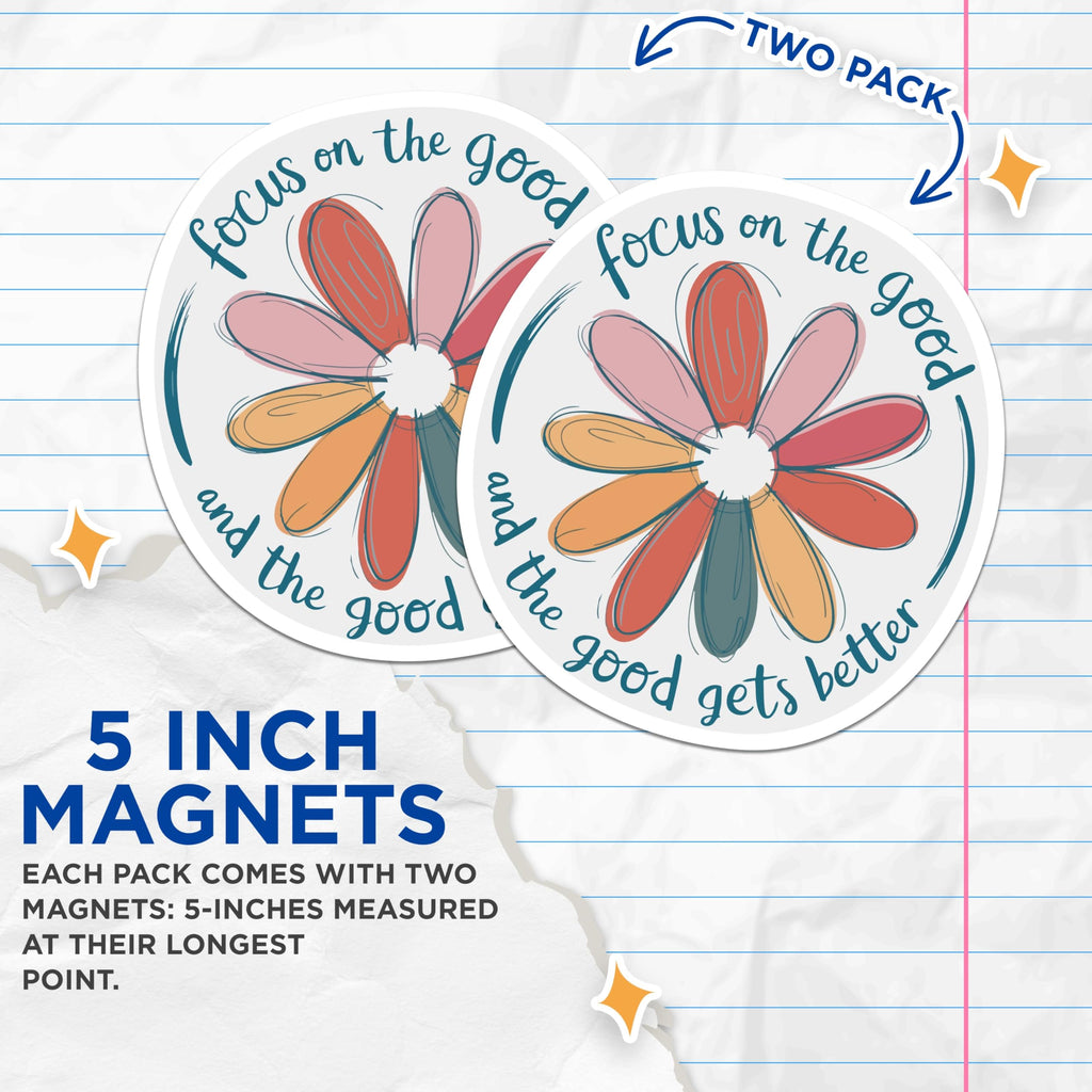 (2 Pack) Focus on the Good Magnets - Inspirational Floral Design - Uplifting Message Decor - 5 Inches On Longest Side - Thick Durable Magnet - Made in USA - MAG20405