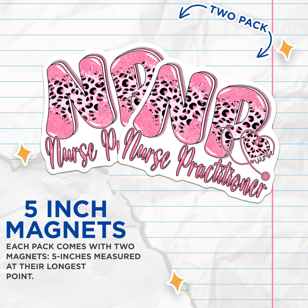 (2 Pack) Nurse Practitioner Magnets - Pink Leopard Print - Healthcare Decor - 5" On Longest Side - Premium Magnet - for Cars, Refrigerators, Toolboxes, Lockers - Made in USA - MAG18273